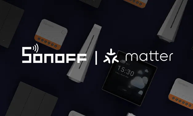 Upgrade Your Smart Home with SONOFF and Matter Integration