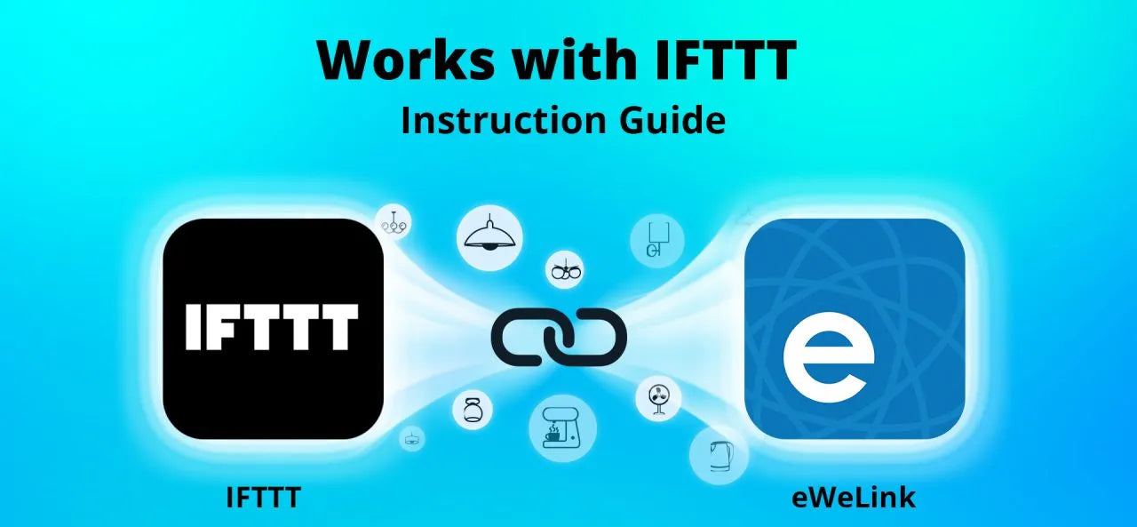 Works with IFTTT Instruction Guide