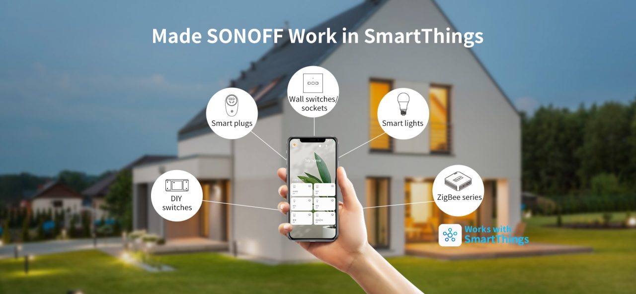 SONOFF Smart Home Devices Now Interoperate More Easily With Samsung SmartThings